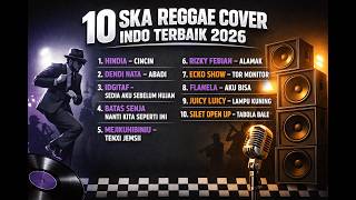 Download lagu 10 SKA REGGAE COVER INDO TERBAIK 2026 mp3