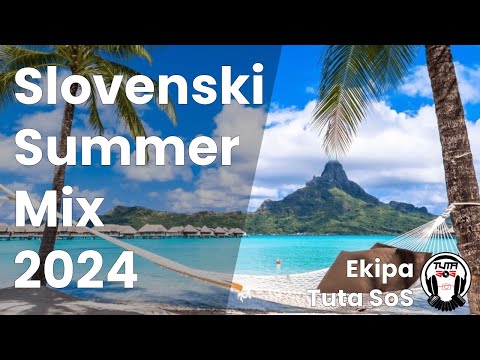 DJ Tuta SoS - Najboljši Slovenski Summer Mix 2024