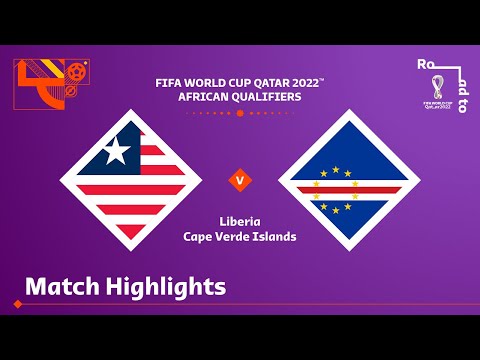 Liberia v Cape Verde | FIFA World Cup Qatar 2022 Q...