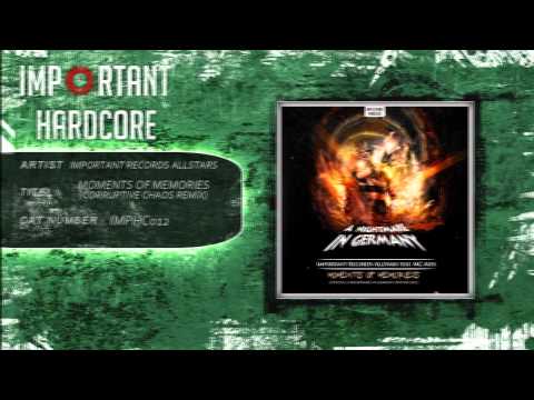 Important Records Allstars - Moments Of Memories (Corruptive Chaos Remix) [IMPHC012]