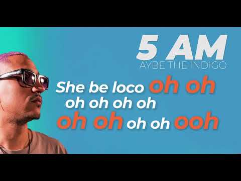 Aybe The Indigo - 5 AM (Lyrics)