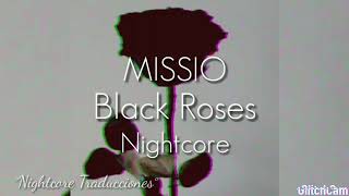 MISSIO - Black Roses //Nigthcore//