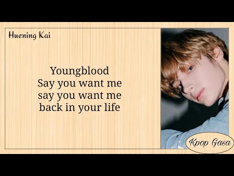 TXT HUENING KAI – 'YOUNGBLOOD' [Original Song: 5 Second of Summer] (Lyrics)