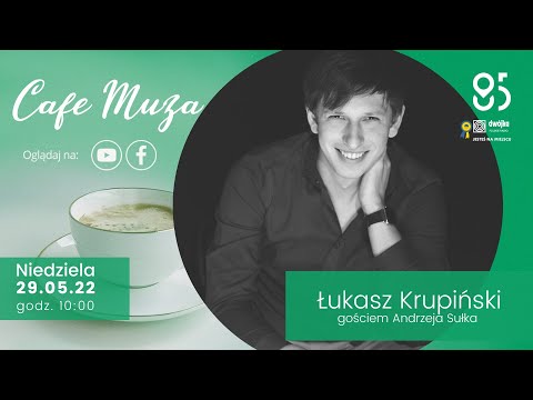 Cafe "Muza" – Łukasz Krupiński