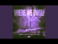 WHERE WE DWELL (feat. BABY BASH & MAC DRE)