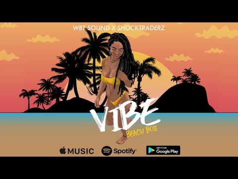 Beach Boii - Vibe (Prod. by WBT Sound x Shocktraderz)