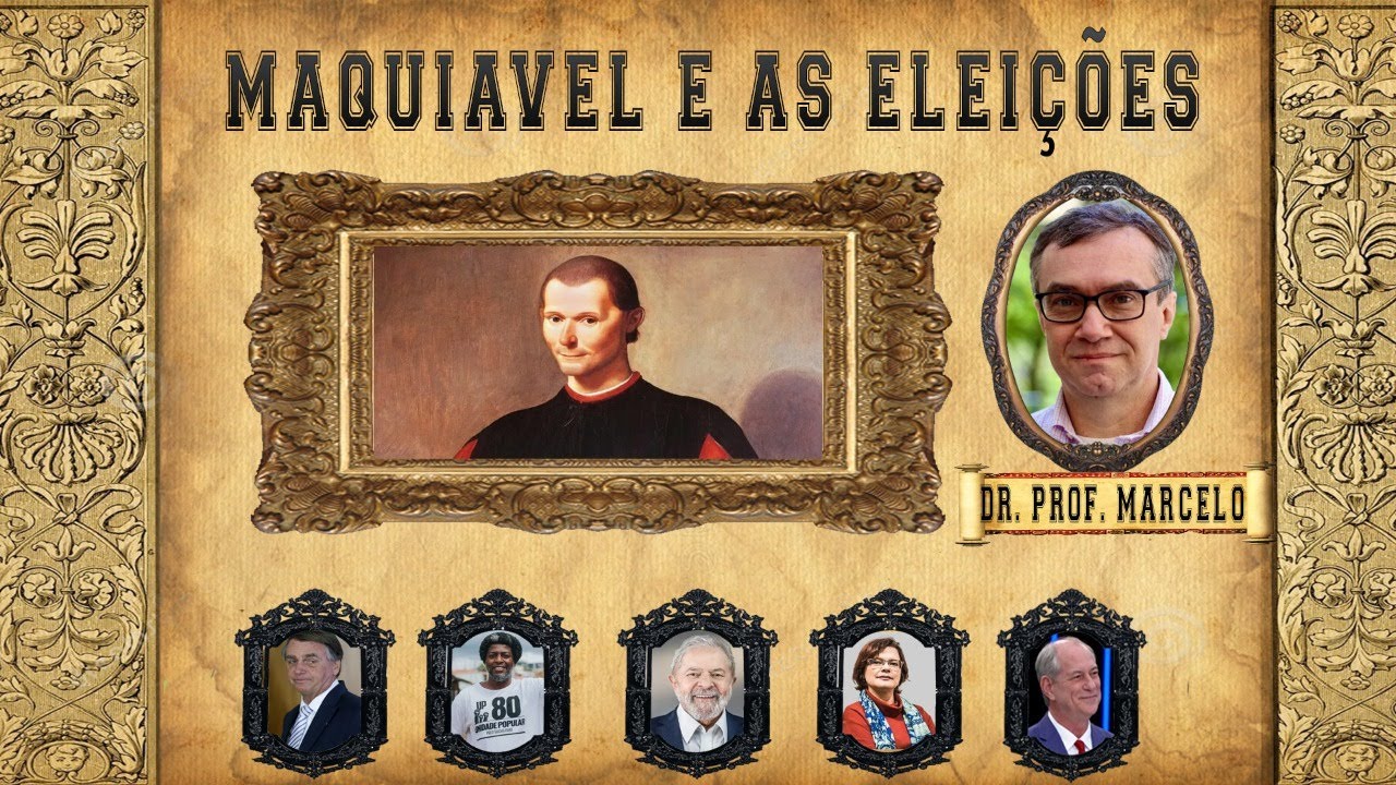 Maquiavel & Eleições 2022