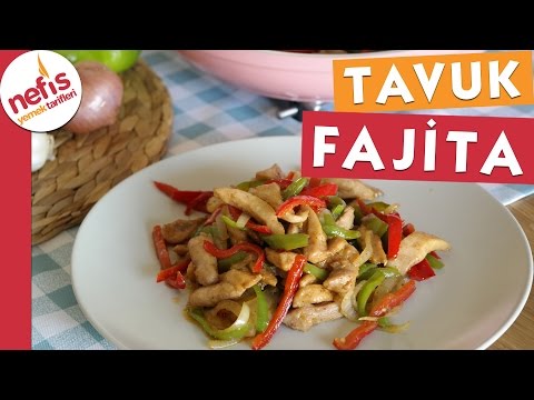 Tavuk Fajita - Nefis Yemek Tarifleri Video