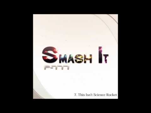 F-777 - Smash It (MEGAMIX)