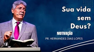 A Presença de Deus Que Transforma Sua Vida - Hernandes Lopes