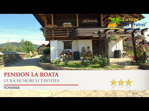 Pension La Roata - Gura Humorului Hotels, Romania