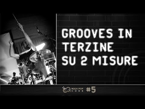 Grooves in terzine su 2 misure - Rock Pop Code #5