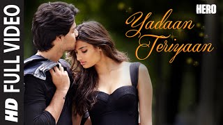 Yadaan Teriyaan FULL VIDEO Song - Rahat Fateh Ali Khan | Hero | Sooraj, Athiya | T-Series