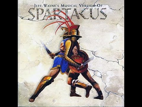 Jeff Wayne's Musical Version of Spartacus (Full Video)