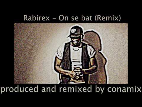 Rabirex - On se bat (Remix)