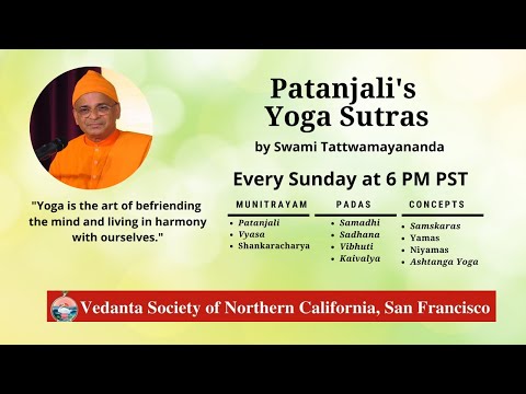 Patanjali's Yoga Sutras | Class 1 | Swami Tattwamayananda