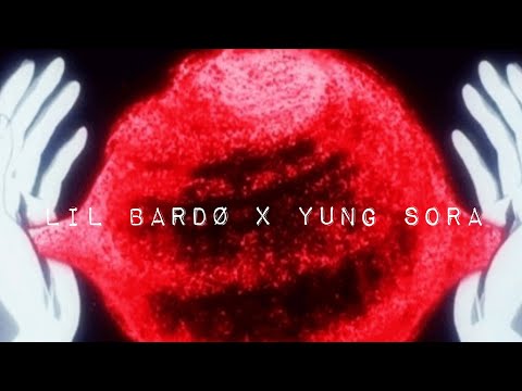 Lil Bardø x Yung Sora - La vie est belle