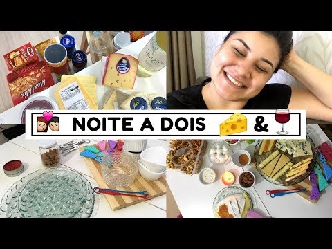 NOSSA PRIMEIRA NOITE DE QUEIJOS E VINHOS ♥ PREPARANDO TUDO!