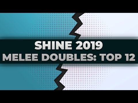 Shine 2019 - Melee Doubles: Top 12 - All Matches