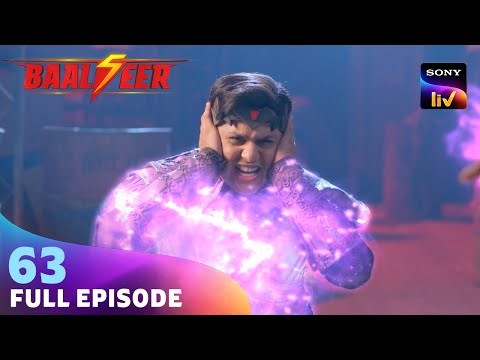 Param की शक्तिओं ने किया Baalveer को Overpower | Baalveer S5 | Ep 63 | Full Episode