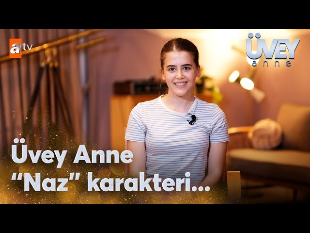 Nehir Gökdemir'in gözünden Üvey Anne ve "Naz" Karakteri... | Üvey Anne Özel Röportaj