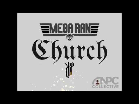 Mega Ran - Church (feat. Kadesh Flow) *Snippet*