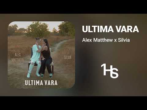 Alex Matthew x Silvia - Ultima vară | 1 Hour