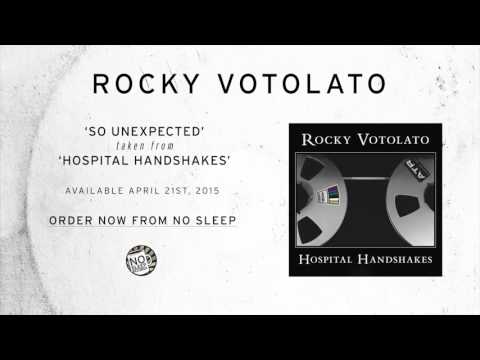 So Unexpected - Rocky Votolato