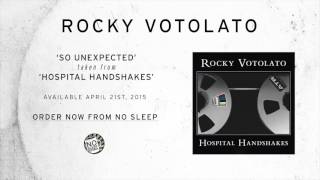 Rocky Votolato- So Unexpected