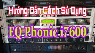 Video thumbnail for HƯỚNG DẪN CÁCH SỬ DỤNG LỌC PHONIC i7600. by Nam Thái Audio 0975.371.326