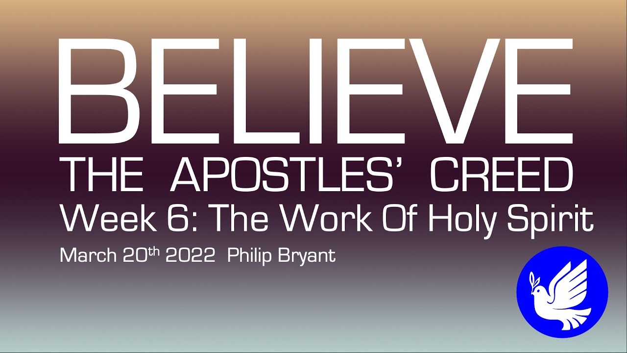 BELIEVE- The Work of the Holy Spirit