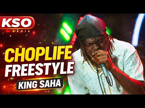 CHOP LIFE FREESTYLE SESSIONS; KING SAHA 