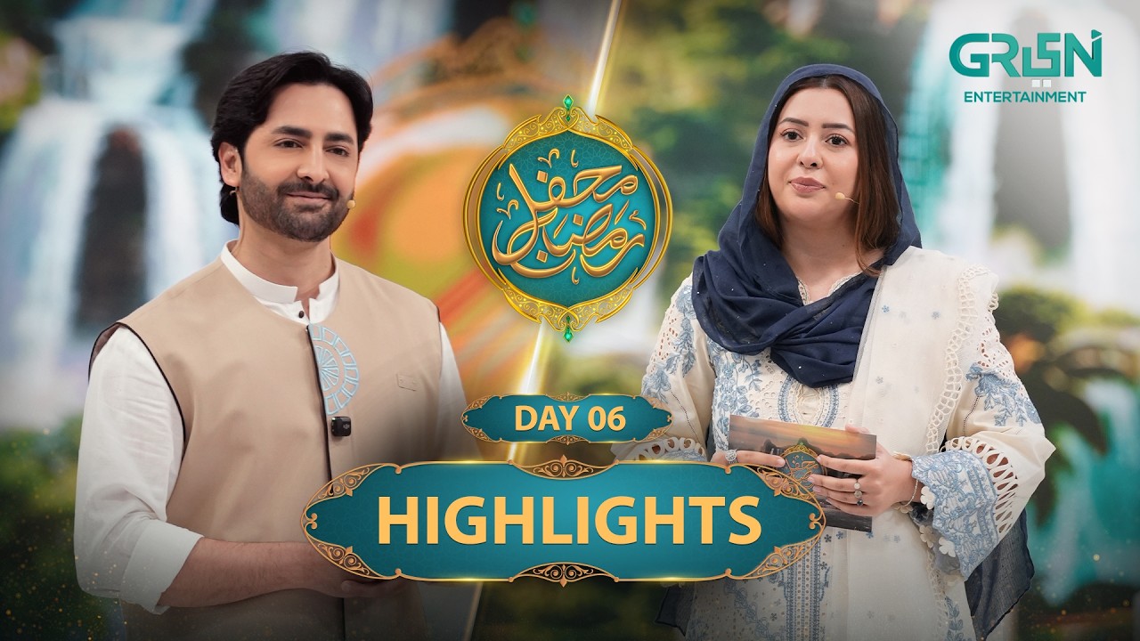 Highlights | Mehfil e Ramzan Day 06 | Rabia Anum & Danish Taimoor | Green TV Entertainment