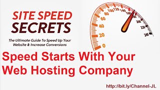 Speed Starts With Your Web Hosting Company-Site Speed Secrets