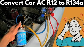 How to Convert Your Car AC R12 System to R134a