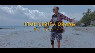 Download lagu Stop Cerita Orang_Dj Qhelfin ( Video Musik) mp3 Download lagu Stop Cerita Orang_Dj Qhelfin ( Video Musik) mp3