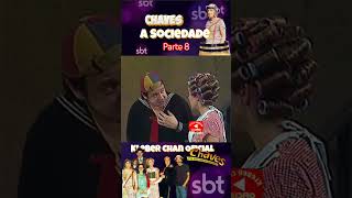 CHAVES A Sociedade parte 8