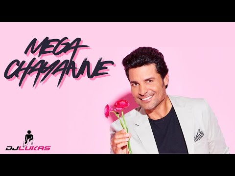 🌹​🌹​🌹​ MEGA CHAYANNE - DJ LUKAS LOPEZ 🌹​🌹​🌹​