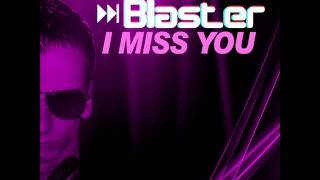 Thomas Blaster-I Miss You (Hypetraxx Records) (June 2011).wmv