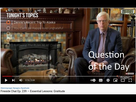 PragerU Fireside Chat 239: Do you feel guilty for living a good life?