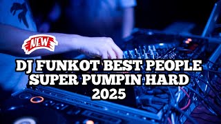 Download lagu DJ FUNKOT BEST PEOPLE SUPER PUMPIN HARD 2025 | SUPER PUMPIN 2025 mp3 Download lagu DJ FUNKOT BEST PEOPLE SUPER PUMPIN HARD 2025 | SUPER PUMPIN 2025 mp3