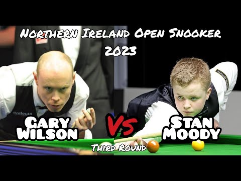 Gary Wilson vs Stan Moody - Northern Ireland Open Snooker 2023 - Third Round