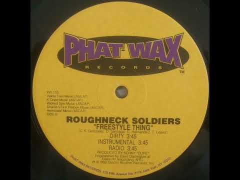 Roughneck Soldiers - Freestyle Thing [1995]