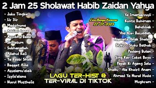 Download lagu 2 JAM 25 SHOLAWAT HABIB ZAIDAN YAHYA TER-HIST & VIRAL DI TIKTOK 2023 😱 mp3 Download lagu 2 JAM 25 SHOLAWAT HABIB ZAIDAN YAHYA TER-HIST & VIRAL DI TIKTOK 2023 😱 mp3