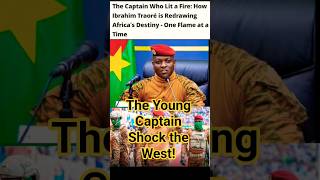 The Rise of Ibrahim Traore| A 36 Years Old African Leader