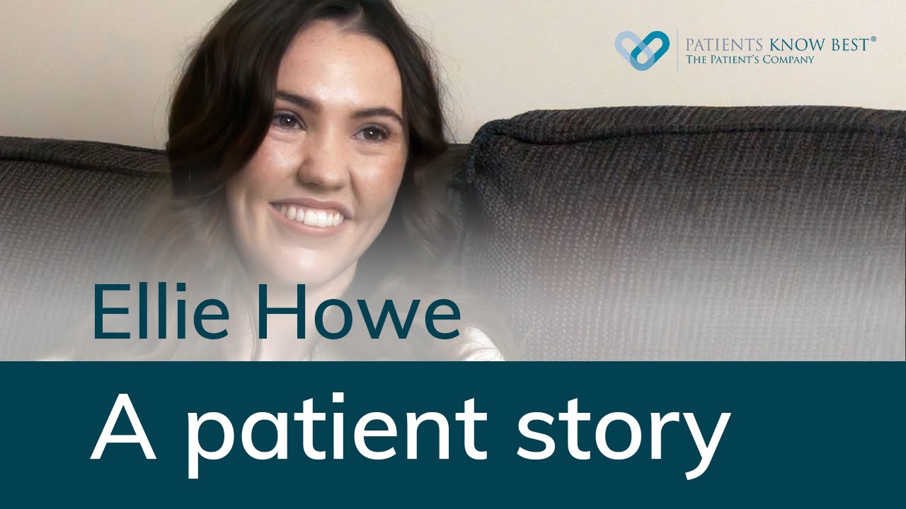 Ellie Howe - A Patient Story
