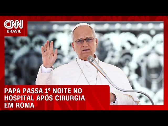 Papa Leão XIV passa noite tranquila no hospital após cirurgia, diz Vaticano | CNN NOVO DIA