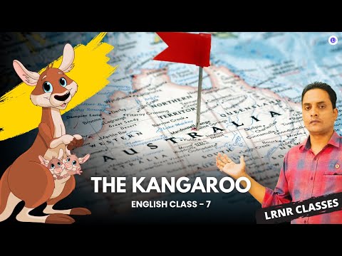 The kangaroo Class 7 English Part 2 Lesson 6 | LRNR Classes