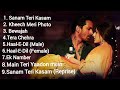 Sanam Teri Kasam Movie All Songs