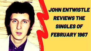 The Who&#39;s John Entwistle Reviews the Singles of February 1967